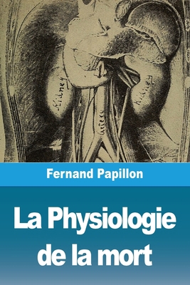 La Physiologie de la mort [French] 3988816531 Book Cover