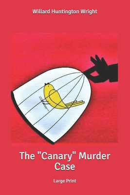 Paperback The "Canary" Murder Case: Large Print [Large Print] Book
