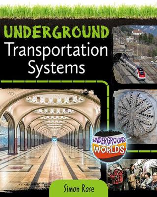 Underground Transportation Systems 0778761274 Book Cover
