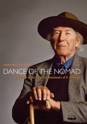 Dance of the Nomad: A Study of the Selected Not... 1921666900 Book Cover