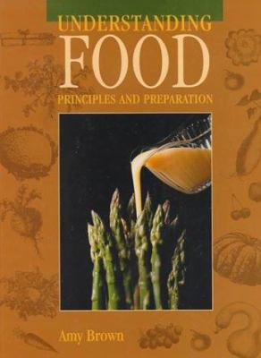 Understanding Food Principles and Preparation B000WZNQU4 Book Cover