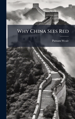 Why China Sees Red B0FHC43YSH Book Cover
