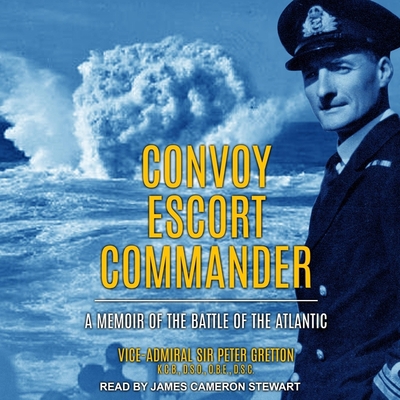 Convoy Escort Commander: A Memoir of the Battle... B0BGSTXPNV Book Cover
