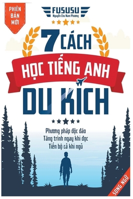 7 Cách Học Tiếng Anh Du Kích [Vietnamese] B0CNSKRCGZ Book Cover