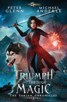 Triumph Through Magic: The Sariah Chronicles Bo... 1649711255 Book Cover