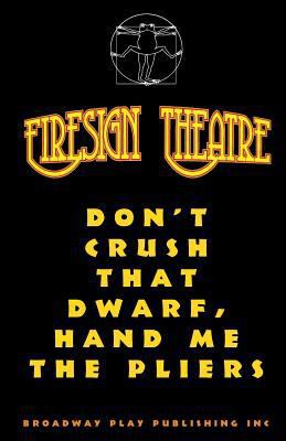 Don't Crush That Dwarf, Hand Me The Pliers 0881455245 Book Cover