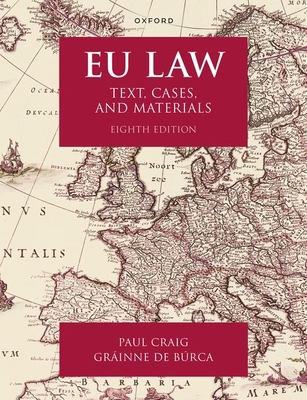 EU Law Eighth Edition: Text, Cases, and Materials 0198915527 Book Cover