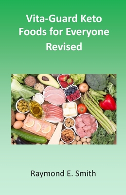 Vita-Guard Keto Foods for Everyone Revised 169517710X Book Cover