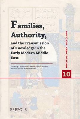 Families, Authority, and the Transmission of Kn... [French] 2503592899 Book Cover