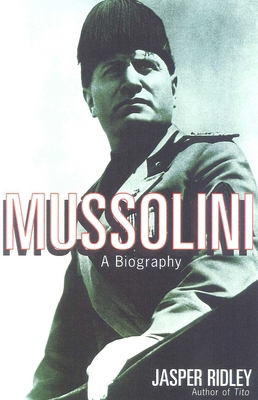 Mussolini: A Biography 0815410816 Book Cover