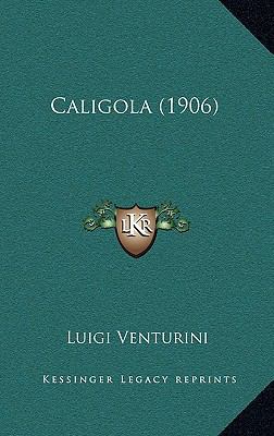 Caligola (1906) [Italian] 1165961997 Book Cover