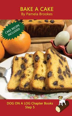 Bake A Cake Chapter Book: Sound-Out Phonics Boo... 1949471314 Book Cover