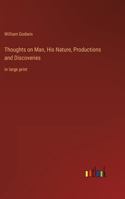 Thoughts on Man, His Nature, Productions and Di... 3368303899 Book Cover