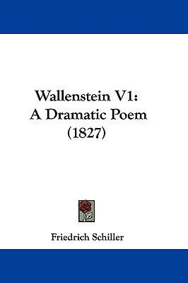 Wallenstein V1: A Dramatic Poem (1827) 1104559358 Book Cover
