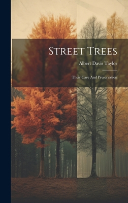 Street Trees: Their Care And Preservation 1020402865 Book Cover