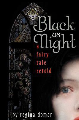 Black as Night: A Fairy Tale Retold 0981931820 Book Cover