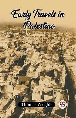 Early Travels In Palestine 9361157159 Book Cover