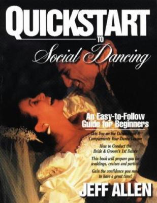 Quickstart to Social Dancing : An Easy to Follo... 0965442314 Book Cover