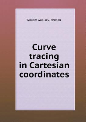 Curve tracing in Cartesian coordinates 5518521596 Book Cover