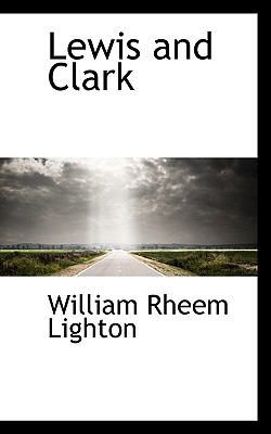 Lewis and Clark 1115836986 Book Cover