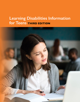 Learning Disabilities Information for Teens, 3r... 0780818148 Book Cover