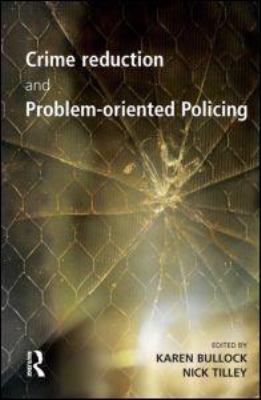 Crime Reduction and Problem-oriented Policing 1843920506 Book Cover
