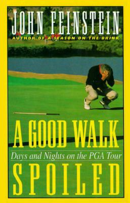 A Good Walk Spoiled: Days and Nights on the Pga... [Large Print] 0786206241 Book Cover