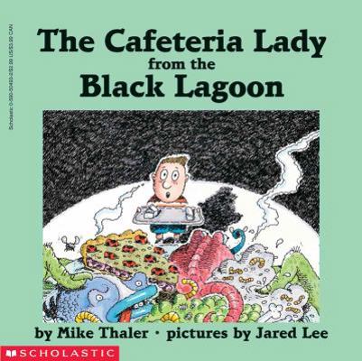 The Cafeteria Lady from the Black Lagoon 0613113799 Book Cover