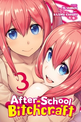After-School Bitchcraft, Vol. 3: Volume 3 1975334957 Book Cover