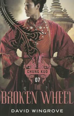The Broken Wheel (Chung Kuo) 0857898213 Book Cover
