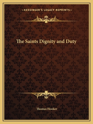 The Saints Dignity and Duty 1162617306 Book Cover