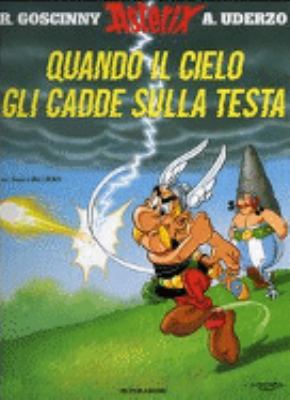 Asterix. Quando Il Cielo Gli Cadde Sulla Testa [Italian] 8804549009 Book Cover