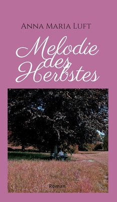 Melodie des Herbstes: Roman [German] 3347091027 Book Cover