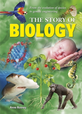 The Story of Biology: From the Evolution of Spe... 1784282553 Book Cover