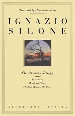 The Abruzzo Trilogy: Fontamara, Bread and Wine,... 1586420062 Book Cover