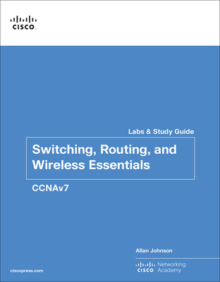 Switching, Routing, and Wireless Essentials Lab... 0136634389 Book Cover