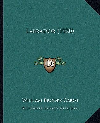 Labrador (1920) 1164946307 Book Cover