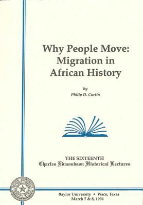Why People Move: Migration in African History (... 0918954614 Book Cover