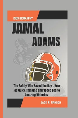 Jamal Adams Kids Biography: The Safety Who Save... B0DPMSJLBL Book Cover