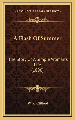 A Flash Of Summer: The Story Of A Simple Woman'... 1164760270 Book Cover