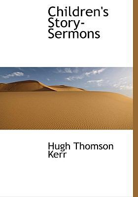 Children's Story-Sermons [Large Print] 1115243713 Book Cover