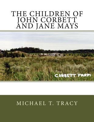 The Children of John Corbett and Jane Mays 154081484X Book Cover