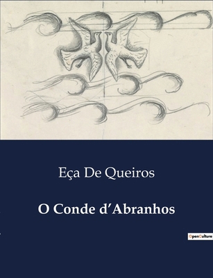 O Conde d'Abranhos: A Influência de Sá de Miran... [Portuguese] B0D77CZSGV Book Cover