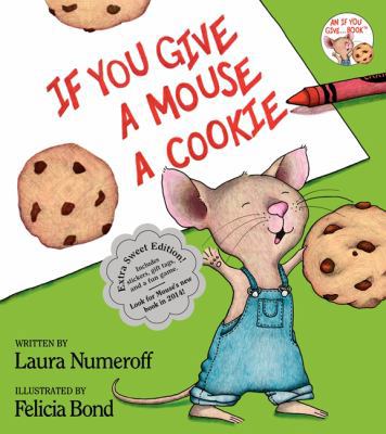 If You Give a Mouse a Cookie: Extra Sweet Edition 0062305948 Book Cover