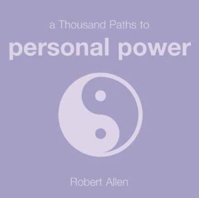 1000 Paths to Personal Power 1840725605 Book Cover