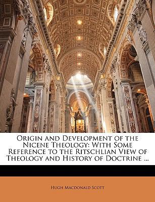 Origin and Development of the Nicene Theology: ... 1143081870 Book Cover