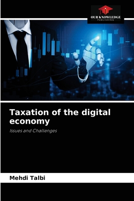 Taxation of the digital economy 6204047159 Book Cover