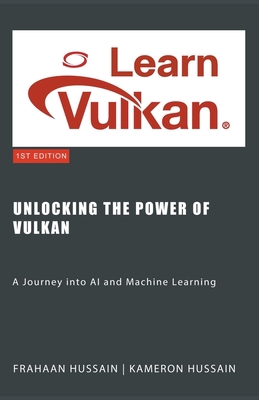 Unlocking the Power of Vulkan: A Journey into A... B0CLMK5XVY Book Cover