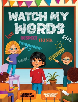 Watch My Words 1959805207 Book Cover