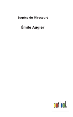 Émile Augier [French] 375247145X Book Cover